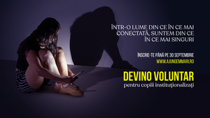Voluntari Ajungem MARI: 1.000 de oameni pentru copiii din sistemul de protecție